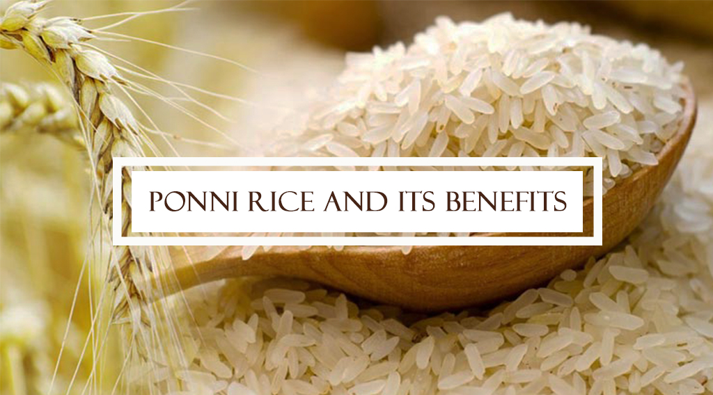 Ponni Rice and its Benefits